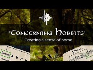 How LotR's "Concerning Hobbits" creates a Sense of Home | Howard Shore Music Analysis