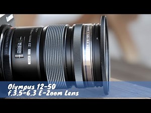 Camera Talk: Olympus 12-50 f/3.5-6.3 E-Zoom Lens Overview & Thoughts