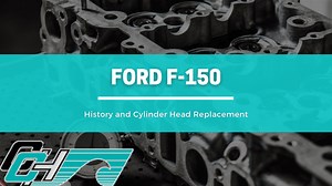Ford F-150 Vehicle History and Cylinder Heads For Sale