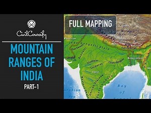 Mountain Ranges of India - PART 1 | North & North-East India | Full Mapping Practice