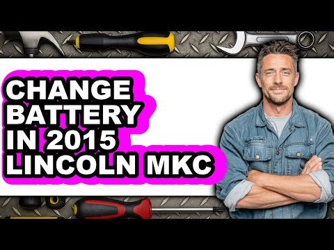 How To Change Battery In 2015 Lincoln Mkc - Full Guide