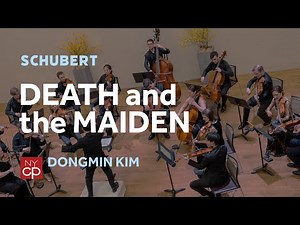 [NYCP] Schubert - Death and the Maiden