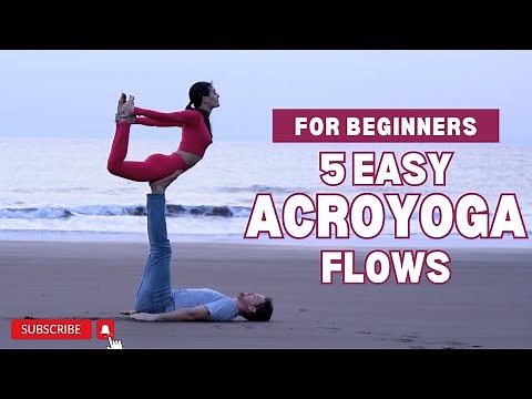 5 EASY ACROYOGA FLOWS FOR BEGINNERS