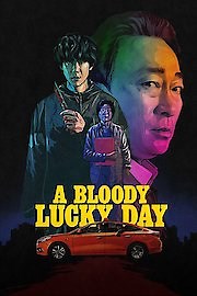 Watch A Bloody Lucky Day Season 1 Episode 1 - Episode 1