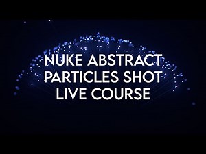 Nuke Particles Abstract shot live course