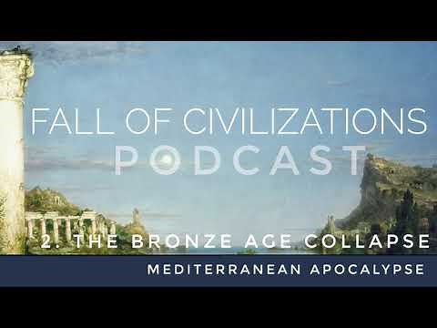 2. The Bronze Age Collapse - Mediterranean Apocalypse