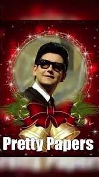 Roy Orbison's(1963) Pretty Paper, Perfect Christmas Classic