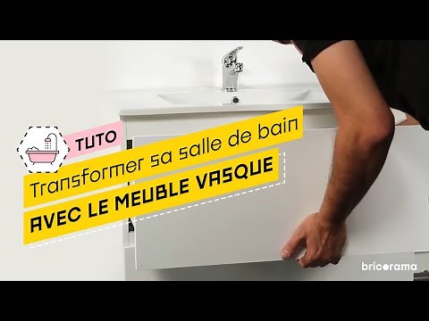 Comment remplacer un lavabo par un meuble vasque ? Bricorama