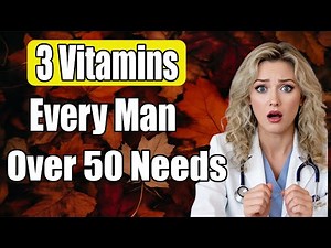 3 Essential Vitamins Every Man Over 50 Must Know | Urologist Explains