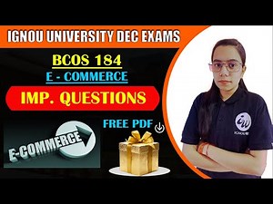 BCOS 184 | E - COMMERCE ENGLISH MEDIUM | IMPORTANT QUESTIONS | IGNOU WALAY