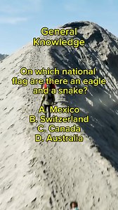 1.2M views · 4.7K reactions | General Knowledge On which national flag are there an eagle and a snake? A. Mexico B. Switzerland C. Canada D. Australia #reelsfypシ2023 #reelsfbviral #reelsfb #reelsfacebook #reelsviral #reelsinstagram #reelschallenge #quiztimechallenge #quiz #generalknowledge | QUIZ ZONE | Facebook