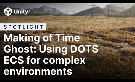 Unity 6 - 制造《Time Ghost》- 在复杂环境中使用 DOTS ECS