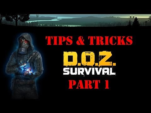 Dawn of Zombies Survivial - Tips and Tricks (Part 1) - D.O.Z