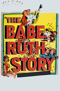 The Babe Ruth Story Summary, Trailer, Cast, Where to Watch and More