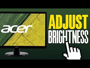 How To Adjust Brightness On Acer Monitor