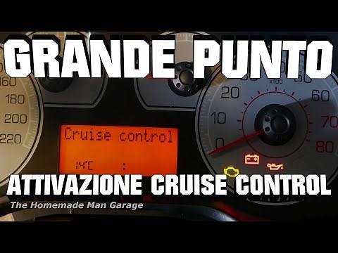 Attivazione Cruise Control su Fiat Grande Punto. Tutorial