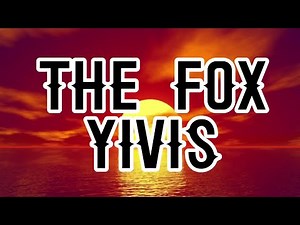The Fox (What Does the Fox Say?) - Ylvis (Lyrics)