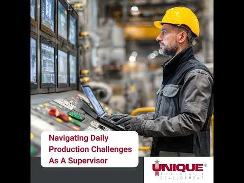 Navigating Daily Production Challenges As A Supervisor
