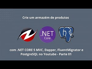 Armazém de Produtos com relacionamento 1..N com Dapper e FluentMigrator - .NET Core MVC 5 #1