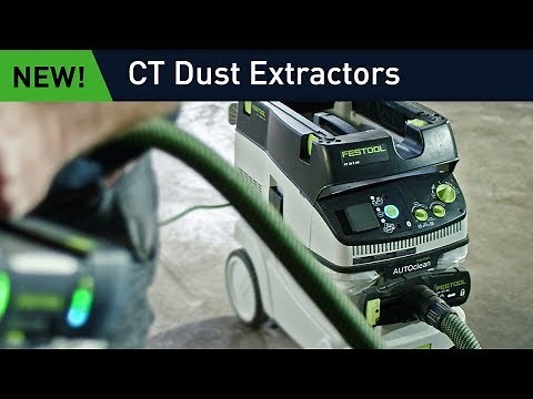Festool CT Dust Extractors: The Latest Generation