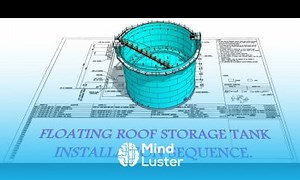 Mind Luster - Learn HOW TO MAKE API 620 API 650 FLOATING ROOF STORAGE TANK INSTALLATION