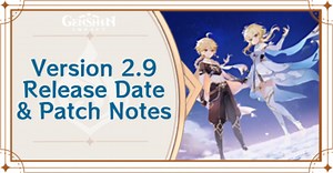 Genshin Impact 2.9 Release Date and Patch Notes | Genshin Impact｜Game8