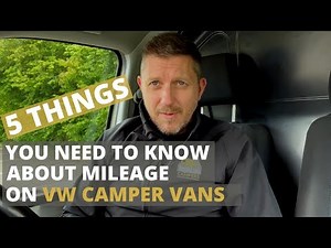 5 Things You Need To Know About Mileage On VW Camper Vans