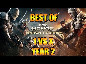⚔️BEST OF⚔️ For Honor - Year 2 - 🎉🎊 Happy new Year and thanks for 2 Years of Support!!🎊 🎉