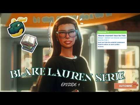 Bienvenue dans la vie de Blake Lauren ~ Let’s Play Sims 4 Université 📚