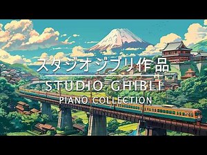 [No Ads] The Ultimate and Perfect Studio Ghibli Music Collection 🎶 Studio Ghibli OST 💘 Totoro, Ponyo