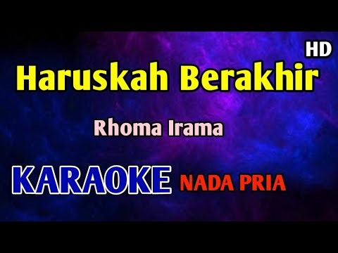HARUSKAH BERAKHIR - KARAOKE HD Rhoma irama