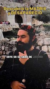 Descubrió la MATRIX y DESAPARECIÓ - Caso Jacobo Gringberg