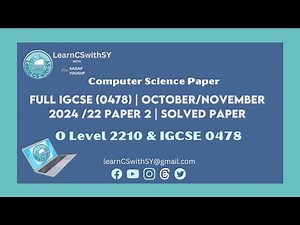Full IGCSE Computer Science (0478) October / November 2024 /22 Paper 2 | Solved paper