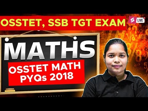 OSSTET, SSB TGT 2026 | Maths Previous Year Questions 2018 By Niharika Mam