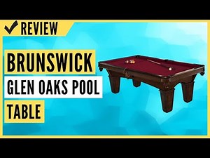 Brunswick 8-Foot Glen Oaks Pool Table Review