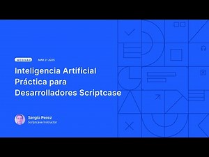 Scriptcase - Inteligencia Artificial Práctica para Desarrolladores Scriptcase