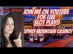 🚨 LIVE SLOT PLAY!! At Spirit Mountain Casino in Oregon! 🚨