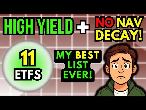 11 BEST High-Yield ETFs That Don't Price Decay!