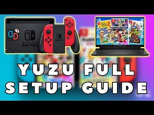 YUZU FULL SETUP GUIDE 2023
