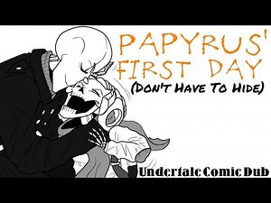 Papyrus' First Day - Undertale Comic Dub - Don't Have To Hide Gaster Returns!
