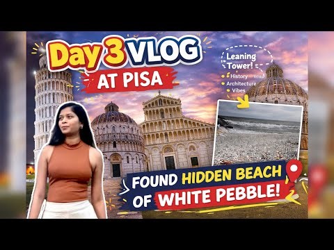 Day 3 Pisa Italy Travel Vlog 🇮🇹 | Leaning Tower & Hidden White Pebble Beach 🌊Things to do in pisa