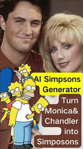 AI Simpsons Generator |Turn Monica & Chandler from Friends into The Simpsons