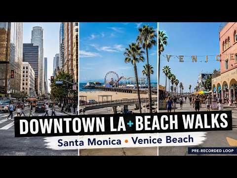 Los Angeles Walking Tour | Downtown LA, Santa Monica & Venice Beach | Pre-Recorded Loop