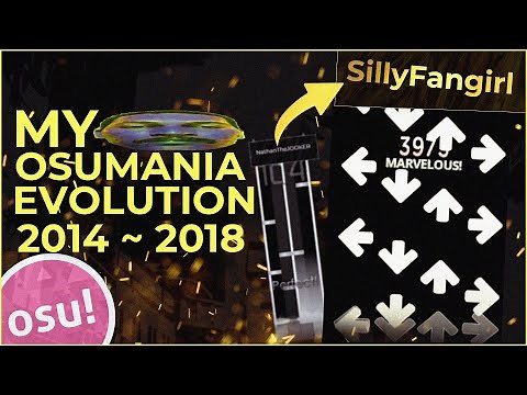 SillyFangirl - My Osu!mania Evolution ! 2014 - 2018 !