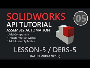 SolidWorks API Tutorial C# Lesson/Ders-5 (Assembly Design 3/3)