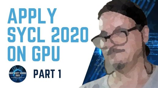 Apply SYCL 2020 on GPU (Part 1 2) | CC-FR