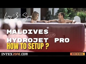 Lay Z Spa Maldives HydroJet Pro How to setup