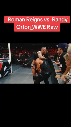 Roman Reigns vs. Randy Orton Match Recap