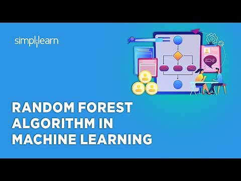 Random Forest Algorithm In Machine Learning | Random Forest Explained | Simplilearn