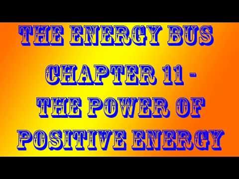 The Energy Bus chapter 11 The Power of Positive Energy